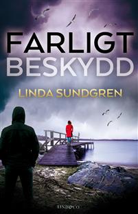 Linda Sundgren – Farligt Beskydd Tredje delan